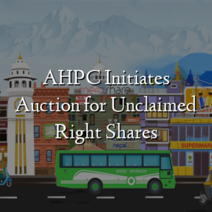 AHPC Initiates Auction for Unclaimed Right Shares