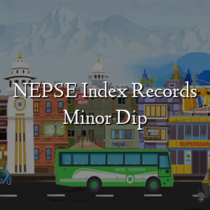 NEPSE Index Records Minor Dip
