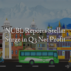 NUBL Reports Stellar Surge in Q3 Net Profit