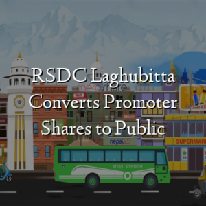 RSDC Laghubitta Converts Promoter Shares to Public