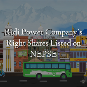 Ridi Power Company’s Right Shares Listed on NEPSE